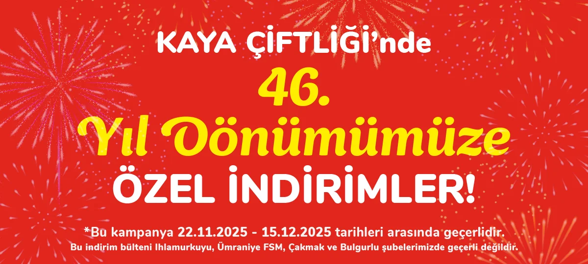 Kaya Çiftliği’nde 46. Yıla Özel İndirimler Başladı!